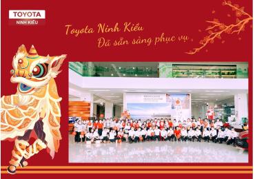 Hôm nay 15/2/2024, Toyota Ninh Kiều đã sẵn sàng phục vụ khách hàng!